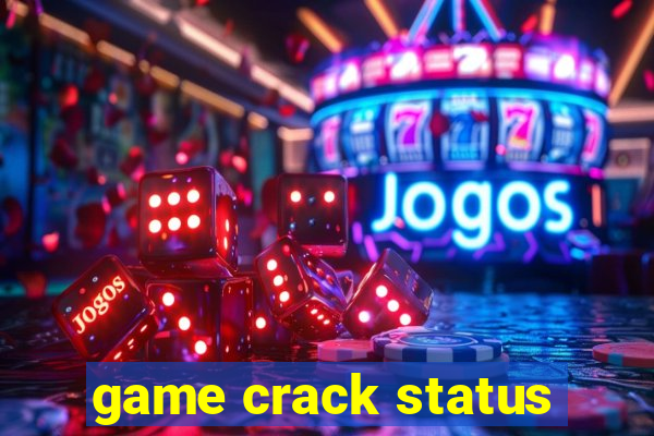 game crack status